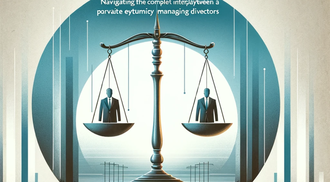 Balancing Act: Navigating the Complex Interplay Between a Portfolio CEO and Private Equity Managing Directors