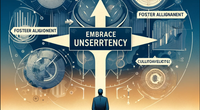 Embracing Uncertainty: A Leader’s Path to Growth and Adaptability